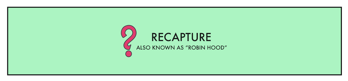 Recapture, also known as "Robin Hood," monopoly banner