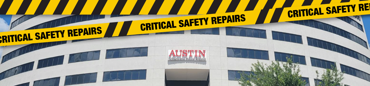 photo of the Austin ISD Central Office building with overlaying text Critical Safety Repairs