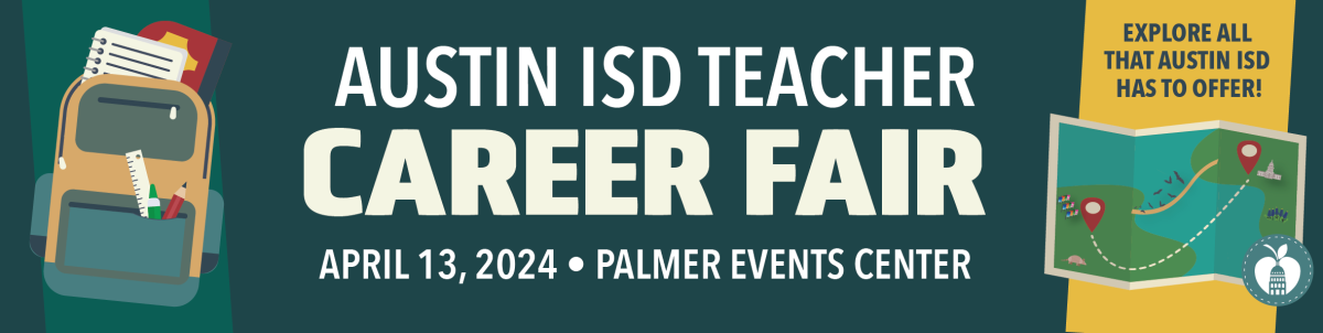 Austin ISD Teacher Career Fair - April 13, 2024, Palmer Events Center