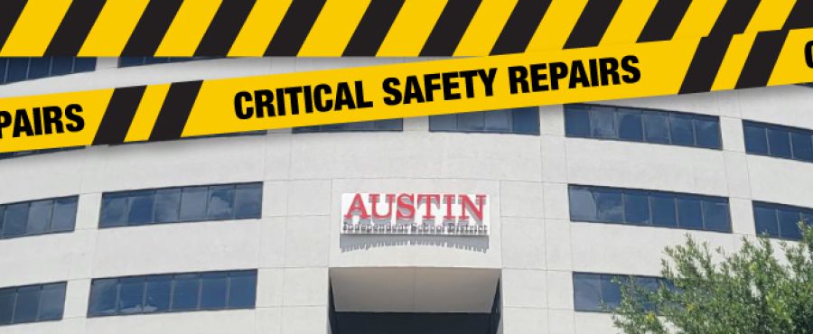 photo of the Austin ISD Central Office building with overlaying text Critical Safety Repairs